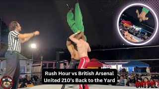 (Full Match) United 210's Back to the Yard- Rush Hour vs British Arsenal