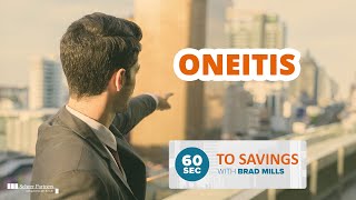 Oneitis (60 Seconds to Savings with Brad Mills)