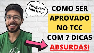 COMO SER APROVADO NO TCC:  7 DICAS ABSURDAS