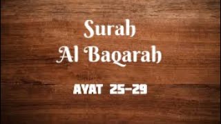 Surah Baqrah Ayat 25- 29