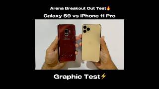 Galaxy S9 vs iPhone 11 Pro  - Arena BreakOut Start and Graphics Test🔥