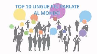 TOP 10 Lingue più parlate al mondo