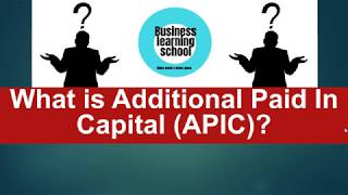 What is Additional Paid In Capital APIC