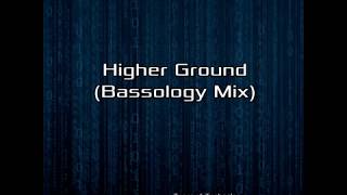 Higher Ground (Bassology Mix)