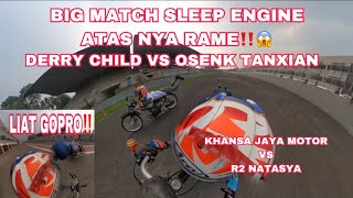 LAGA SLEEP ENGINE ATAS NYA RAME😱‼️| DERRY CHILD VS OSENK🥶