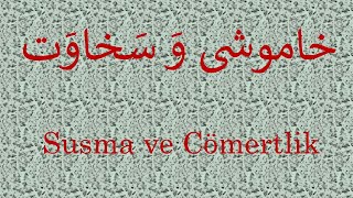 Susma ve Cömertlik   /   خاموشی و سخاوت