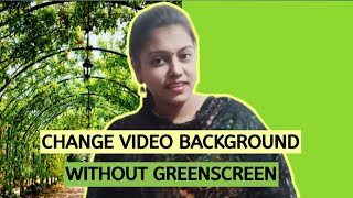 || How to change our video background without greenscreen ||