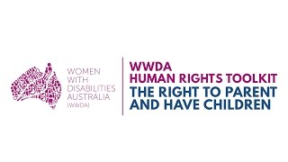 Why is the right to have children important for women with disability?