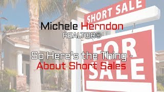 Here's The Thing - About Short Sales