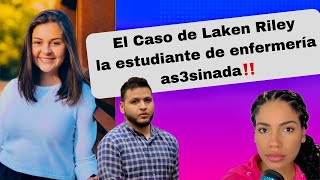 El Caso de Laken Riley, la estudiante de enfermeria