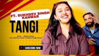 Tangi | Mahima Thakur | Sukhdev Singh kanwar | Mahisic Records