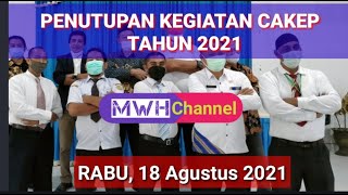 PENUTUPAN KEGIATAN CAKEP TAHUN AJARAN 2020/2021 KOTA BAUBAU PROPINSI SULAWESI TENGGARA