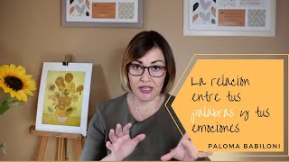 🔆 Conoce la relación entre tus palabras y tus emociones