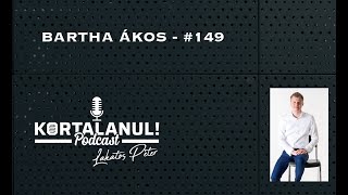 KORTALANUL PODCAST #149 - BARTHA ÁKOS - MI AZ A SIBO?