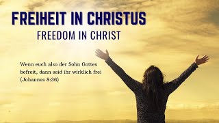 Freiheit in Christus  with Evanglist Saviour Schmidt