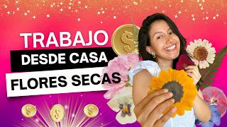 🌷Curso "FLORES SECAS PROFESIONALES"🌷para Emprender desde CASA