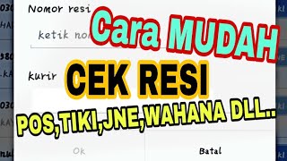 Cara Cek SEMUA resi POS,JNE,J&T,WAHANA,TIKI dll. #semuaresi