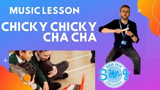 Chicky Chicky Cha Cha | KS1+KS2 Homeschool Music Lesson from Sing Education