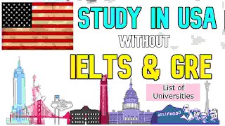 Study in USA Without IELTS & GRE