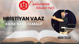 Kilise Nasıl Olmalı? #kilise #vaaz #hristiyanlık