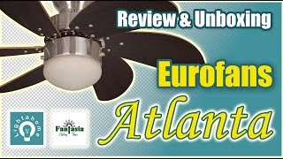 Eurofans Atlanta 30" Ceiling Fan Review & Unboxing