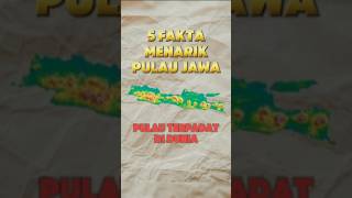 5 fakta menarik pulau Jawa #infounik #infomenarik #faktaunik #faktamenarik #fakta #jawa #pulaujawa