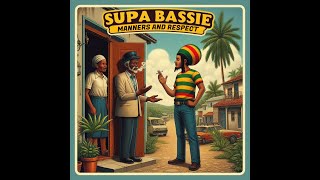 Supa Bassie - Manners & Respect (Tribute To Tapper Zukie  - Tuffies Yard   2024)