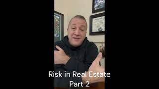 Risk in Real Estate Part 2