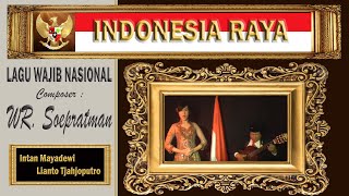 INDONESIA RAYA  - WR Soepratman - Lianto Tjahjoputro & Intan Mayadewi Tjahjaputra