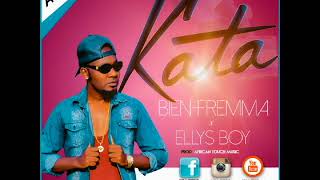 KATA BY BIEN FREEMA FT Ellys Boy OFFICIAL AUDIO 2017