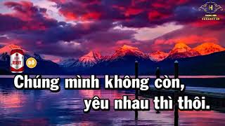 Mất Nhau Rồi Karaoke Tone Nam Nhạc Sống 2021