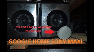 Como desarmar//GOOGLE HOME SONY MAXY