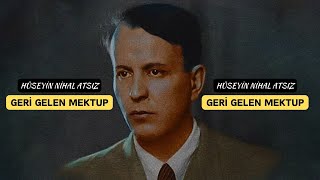 Geri Gelen Mektup - Hüseyin Nihal Atsız || Seslendiren: Muhammet Cevher