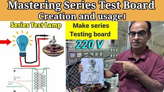 How to Build and Use a Parallel Series Test Board for Efficient Electrical Parts Testing।