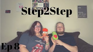 Step 2 Step Ep 8