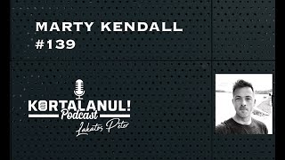 MARTY KENDALL - #139 - Data Driven Fasting - KORTALANUL PODCAST