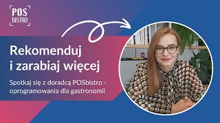 Rekomenduj dodatki do zamówień i zarabiaj więcej! Zapisz się na spotkanie online i poznaj POSbistro