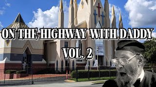 UHOP HEAVEN PRESENTS: On The Highway With Daddy: Vol. 2