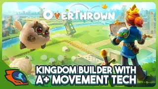 Co-Op Kingdom Builder With A+ Movement Tech - Overthrown [Demo]