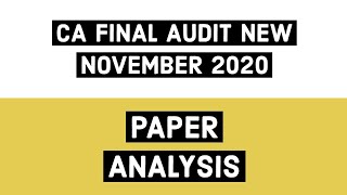 CA FINAL AUDIT NEW NOVEMBER 2020 | PAPER ANALYSIS