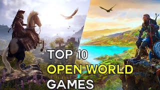 TOP 10 OPEN WORLD GAMES