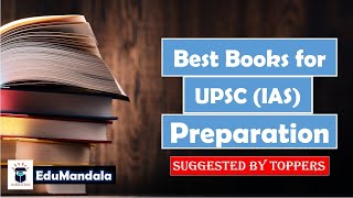 Best Books for UPSC (IAS) Preparation  | Suggested by Toppers | EduMandala