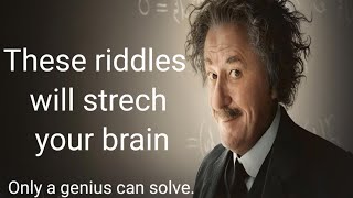 These 3 riddles will strech your brain|Strech Brain|tricky riddles