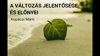 A változás jelentősége és előnyei