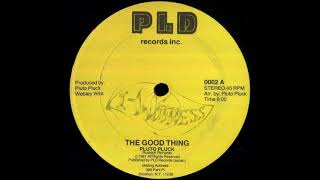 ReGGae Music 866 - Pluto Pluck - The Good Thing [PLD Records]