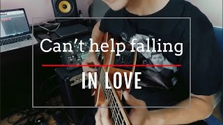 Can’t help falling in love - Cover Guitar Hoà ất