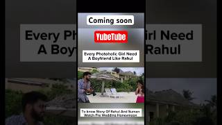 Every Photoholic Girl Need A Boyfriend Like Rahul | PreWedding Honeymoon | Hot Web Series |