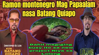 Christopher de leon o Ramon montenegro ay mag papaalam na ito sa batangquipo,lipat ito iba network