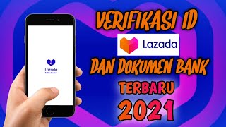 CARA BUKA TOKO LAZADA PAKAI HP | Verifikasi Id KTP Dan Dokumen Bank | TERBARU 2021