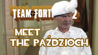 Meet the Paździoch | Team Fortress 2 | Świat Według Kiepskich